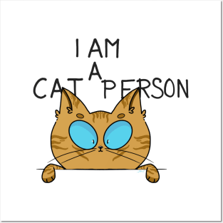 I am a Cat Person Posters and Art